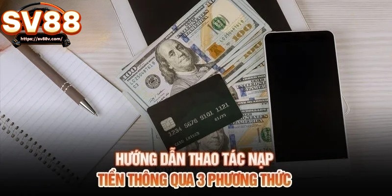 Nạp tiền vào tài khoản nhà cái thông qua ví điện tử