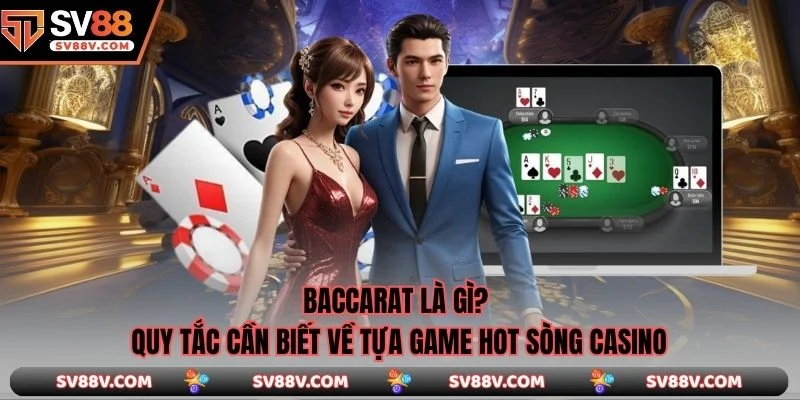 Baccarat Là Gì