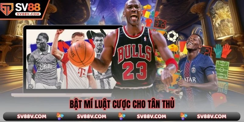 Bật mí luật cược cho tân thủ