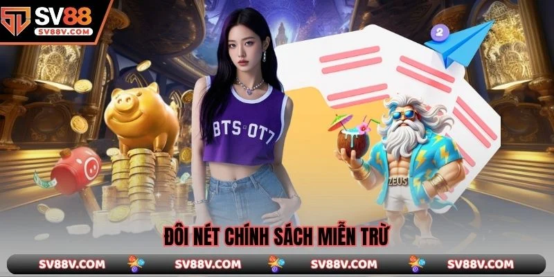 Đôi nét chính sách miễn trừ