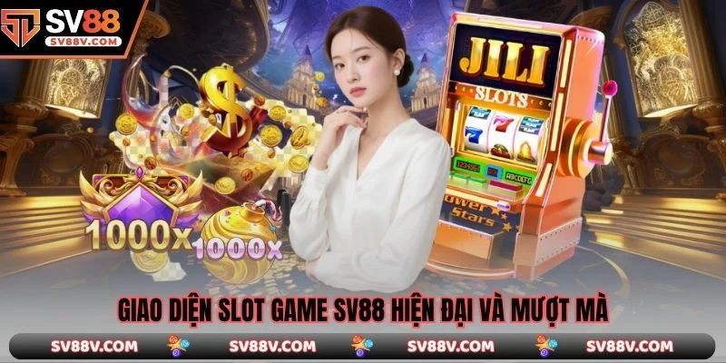 Giao diện slot game SV88 hiện đại và mượt mà