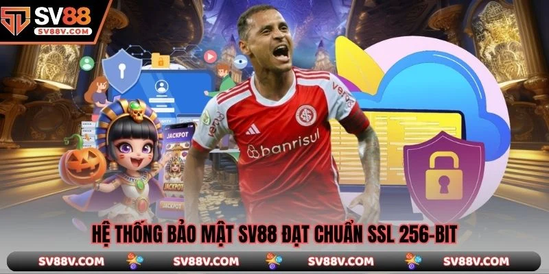 Hệ thống bảo mật SV88 đạt chuẩn SSL 256-bit